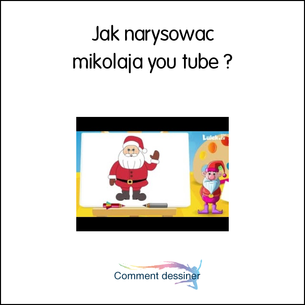 Jak narysować mikołaja you tube